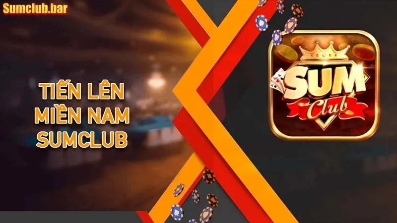 Tiến lên miền Nam Sumclub có luật chơi đơn giản